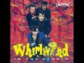 Whirlwind - My Bucket's Got A Hole In It.wmv