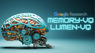 Google's NEW AI Retrieval Augmentation Tools: MEMORY-VQ & LUMEN-VQ 💾 🚀 (EXPLAINED)