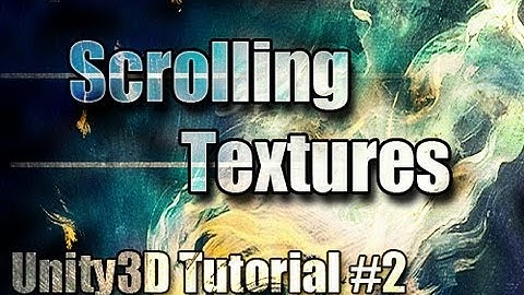 Unity Tutorial #2 [ Scrolling Textures ][ Free Script Included ]