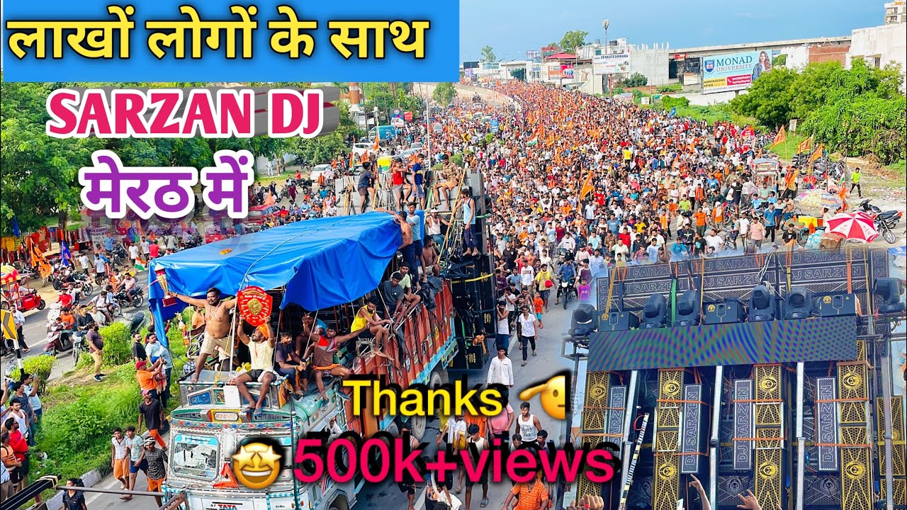 SARZAN DJ के साथ लाखो की भीड़ || मेरठ में हुआ चक्का जाम 