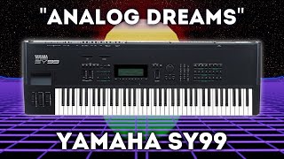 Yamaha SY99 - "Analog Dreams" Soundset 64 Presets