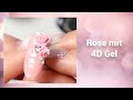 Rose mit 4D Gel | Mimi made it