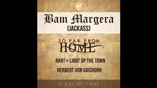 Bam Margera as Fuckface Unstoppable - Live @ P.P.C. - Graz/Austria - 15.7.2014 - Full Show
