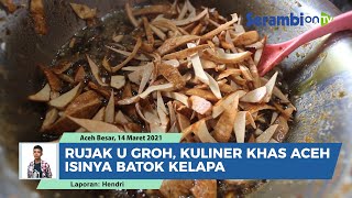 Rujak U Groh, Kuliner Khas Aceh Isinya Batok Kelapa