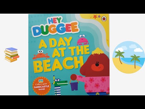 HEY  DUGGEE ~ A Day At The Beach - Read Aloud Story Book For Children.