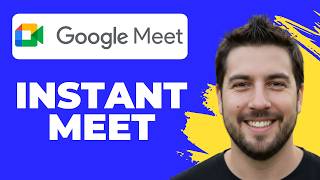 How To Start An Instant Meeting In Google Meet (Full Guide)