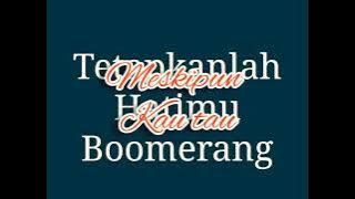 Tetapkanlah Hatimu Lirik Boomerang