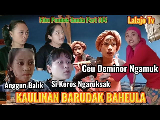 KAULINAN BARUDAK BAHEULA (Part104) || FILM PENDEK SUNDA class=