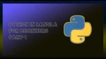 Python for beginners - Part1 (Bangla)