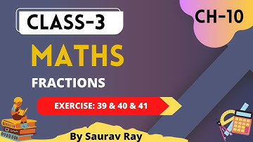 Chapter 10 Fractions |Ex: 39 ,40,41 |R.S Aggarwal Maths|Ncert Maths Class 3|Cbse Board|