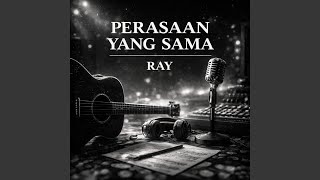 Perasaan Yang Sama