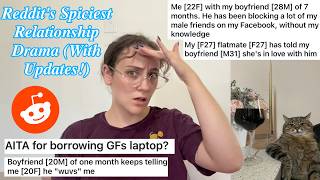 Reddit stories with the craziest relationship drama i've seen in a while