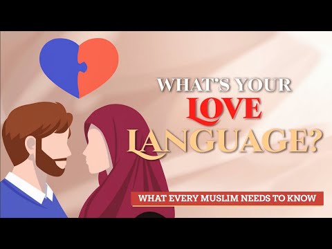 Why Your Marriage will FAIL Without the Love Languages | Islam & Mental Health