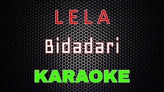 LELA - Bidadari [Karaoke] | LMusical