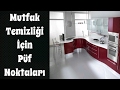 Mutfak Temizliği İçin Püf Noktaları