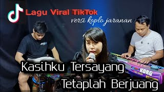 Kasihku Tersayang Tetaplah Berjuang -Susi Megumi - Tik Tok