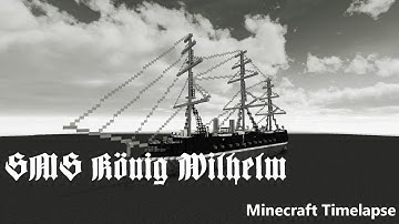 SMS König Wilhelm | Minecraft Timelapse