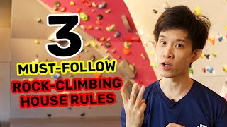 3 MUSTFOLLOW General House Rules at Climbing Gyms | Boulder Movement Singapore Rock Climbing Gym