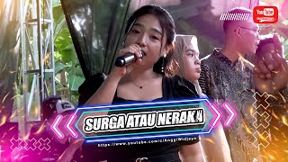 SURGA ATAU NERAKA - ANGGRI SANJAYA - PESONA NADA
