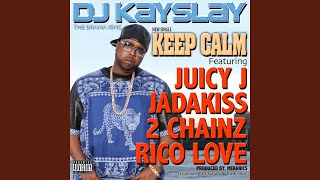 Смотреть клип Keep Calm (Instrumental) (Feat. Juicy J, Jadakiss, 2 Chainz & Rico Love)