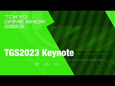 【TGS2023】Keynote（English）