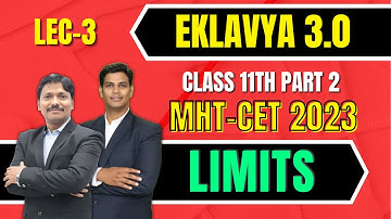 LIMITS LEC 3 | EKLAVYA 3.0 Episode 15 | MHT-CET 2023 | Maharashtra | Dinesh Sir