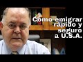 Cómo emigrar a USA seguro y rápido: Eduardo Soto Abogado Inmigracion