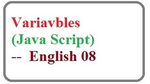 Java script Variavbles  --   English 08-vlr training