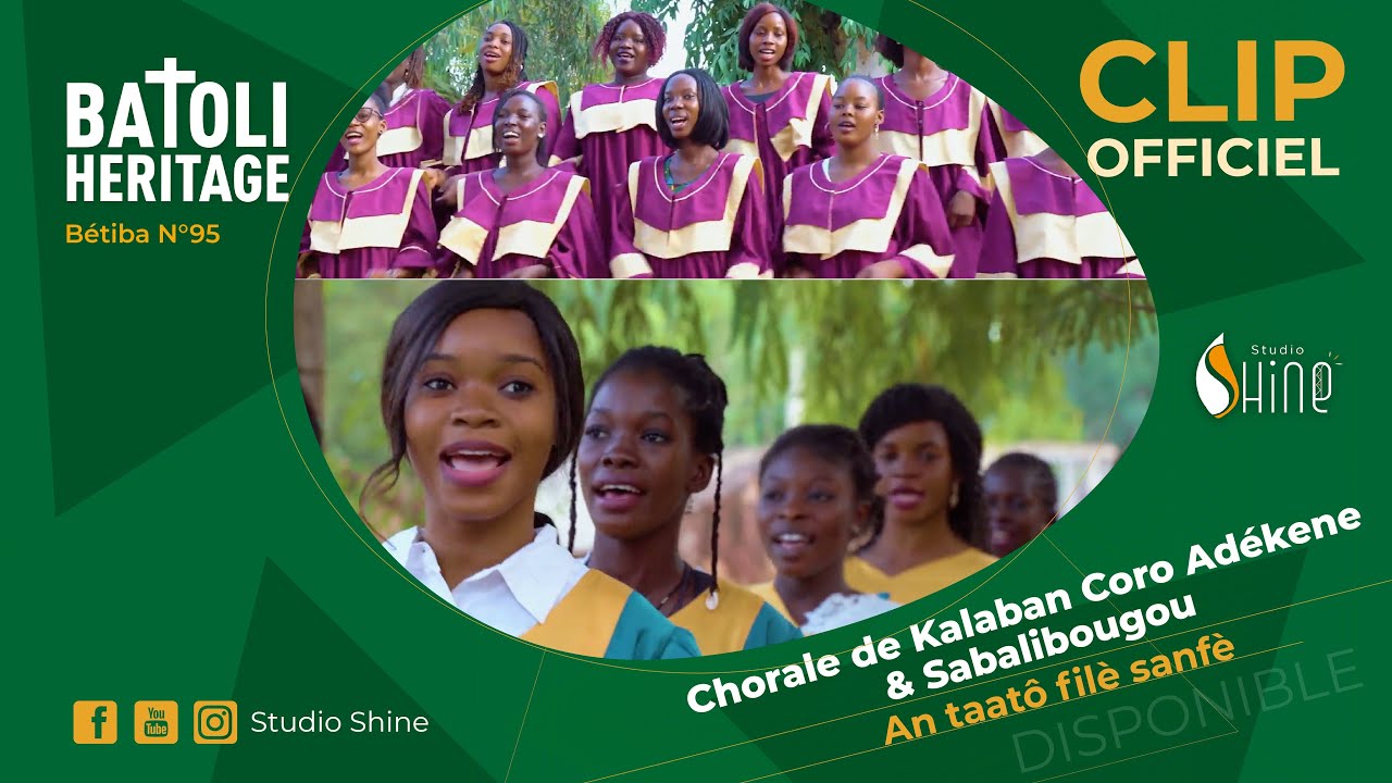 Chorales de Sabalibougou & Kalaban coro Adékène- An taatɔ filɛ san fɛ [CLIP]