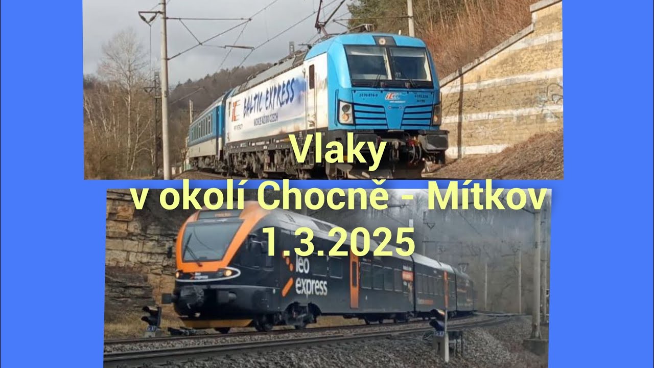 Vlaky v okolí Chocně - Mítkov 1.3.2025