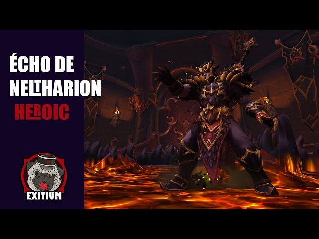 Exitium vs ÉCHO DE NELTHARION heroïque