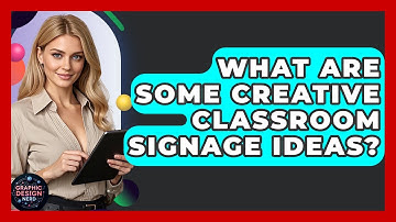 What Are Some Creative Classroom Signage Ideas? - Graphic Design Nerd