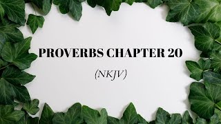 Audio Bible English | Proverbs Chapter 20 | NKJV | Sis Kezia Bithin