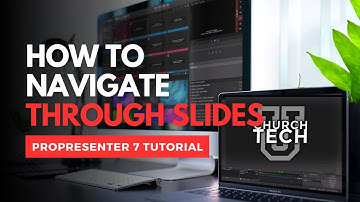 ProPresenter 7 Tutorial: How to Navigate through slides