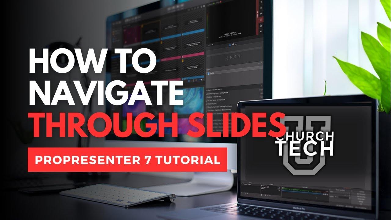 Master ProPresenter 7 Slide Navigation Like a Pro! The ProPresenter