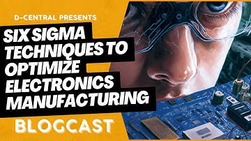 Leveraging Lean Six Sigma Techniques to Optimize Electronics Manufacturing