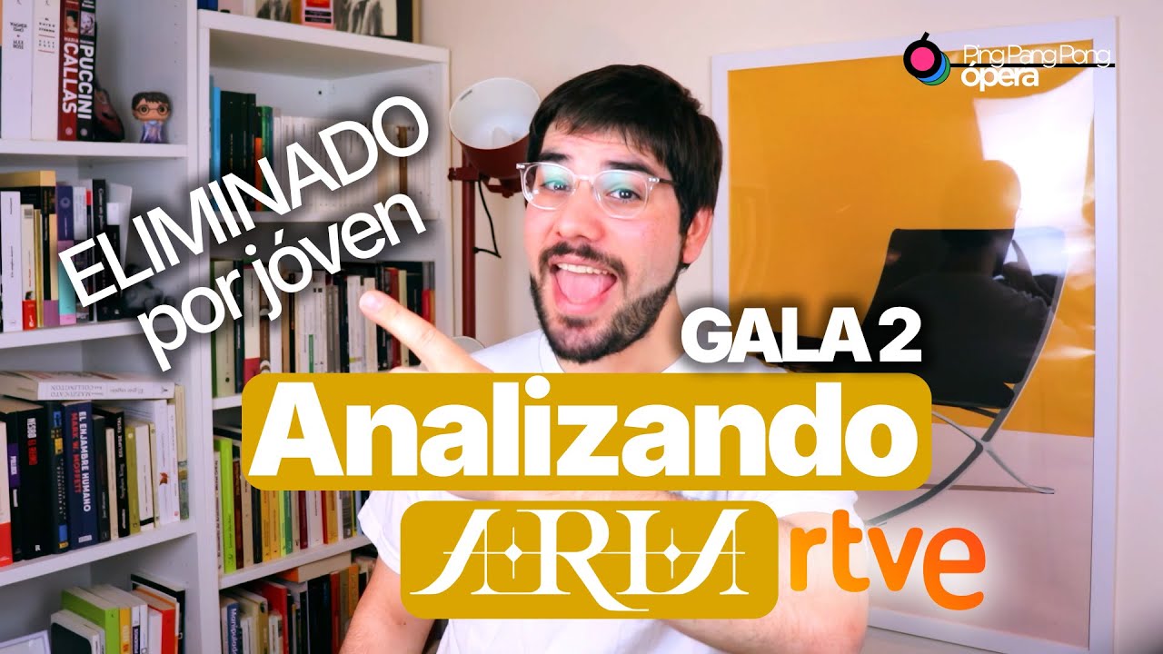 ARIA RTVE Gala 2: Eliminado por SER JOVEN - Análisis | Ping Pang Pong Ópera