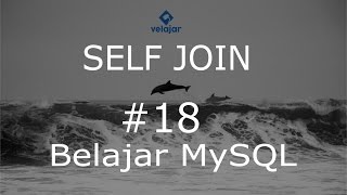 Self join #18 | mysql bahasa indonesia