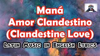 Maná - Amor Clandestino // ENGLISH LYRICS screenshot 4