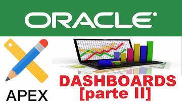 Curso de Oracle Apex desde cero para principiantes | DASHBOARDS [pate II] (video 23)