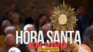 Hora Santa Coronilla Divina Misericordia Rosario de hoy 9 de mayo 2024