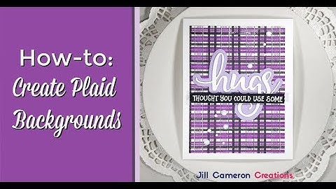 How-to Create Plaid Backgrounds