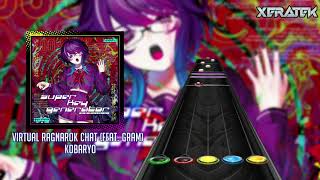 Clone Hero: Kobaryo - Virtual Ragnarok Chat (feat. Gram) (Chart Preview)