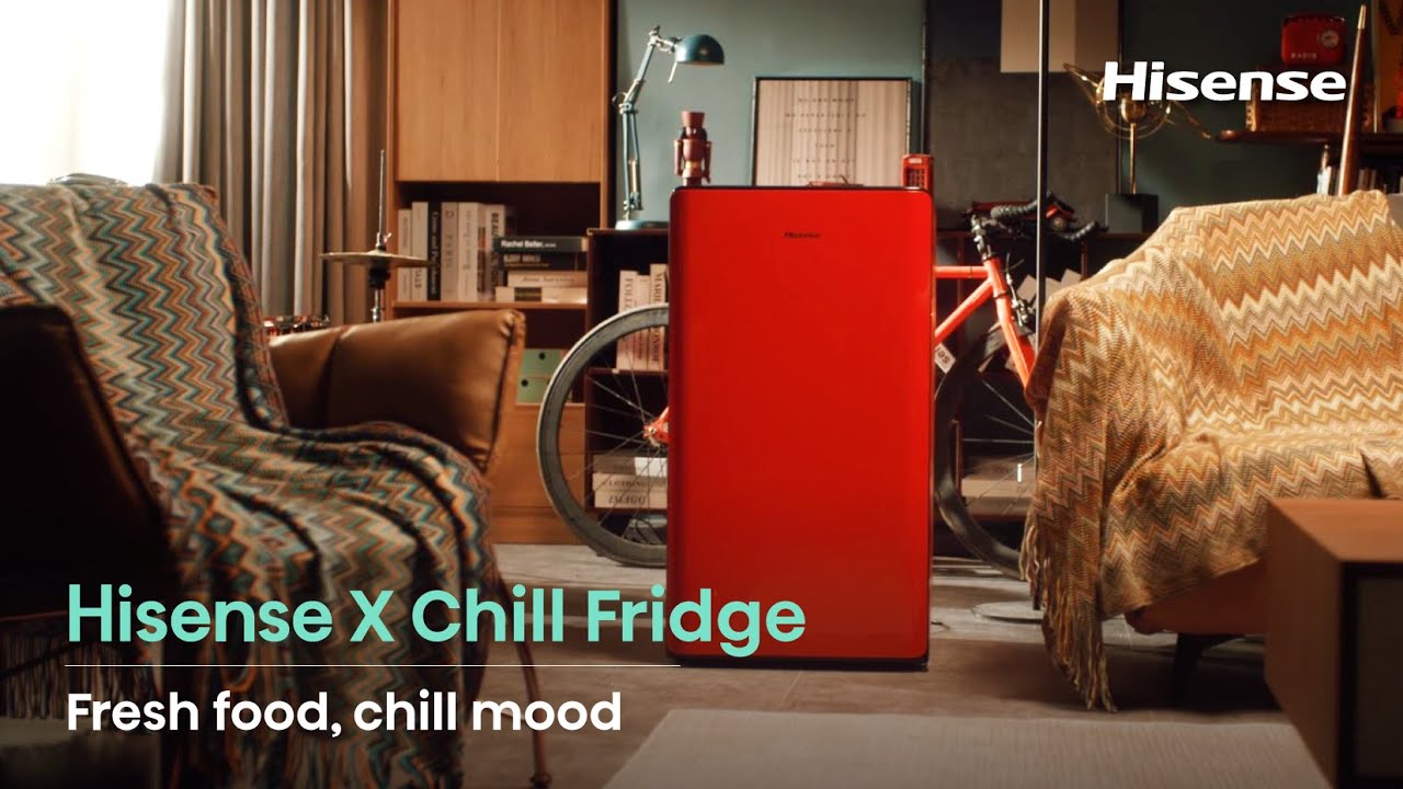 Hisense X Chill Fridge Chill food, fresh mood Single Door YouTube