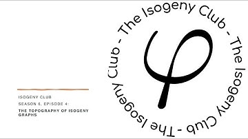 The Isogeny Club #6.4 The topography of isogeny graphs