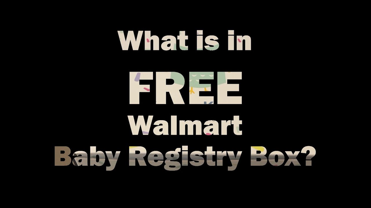 Walmart Baby Registry Box 2022 YouTube