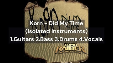 Korn - Did My Time (Guitars Bass Drums Vocals Only)