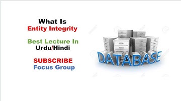 14. What is Entity Integrity | DBMS | Lecture in Urdu/Hindi