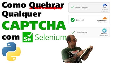 Como quebrar qualquer Captcha com Selenium #hcaptcha #recaptcha #cloudflare