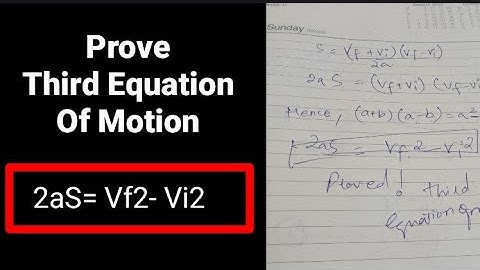 Third Equation Of Motion | Prove 2as= Vf 2-Vi 2